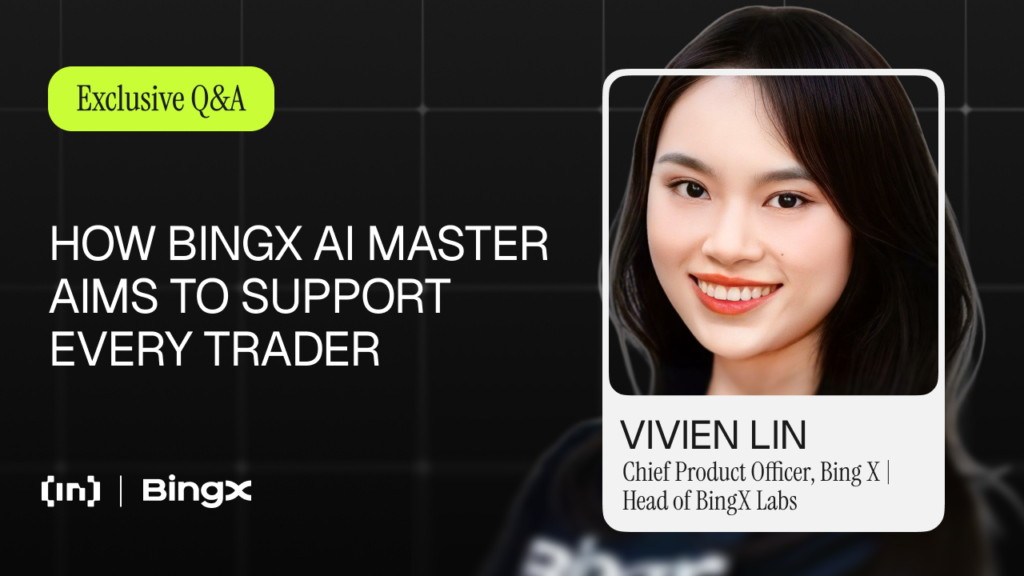 Vivien Lin on Building BingX AI Master and Where AI in Trading Is Headed